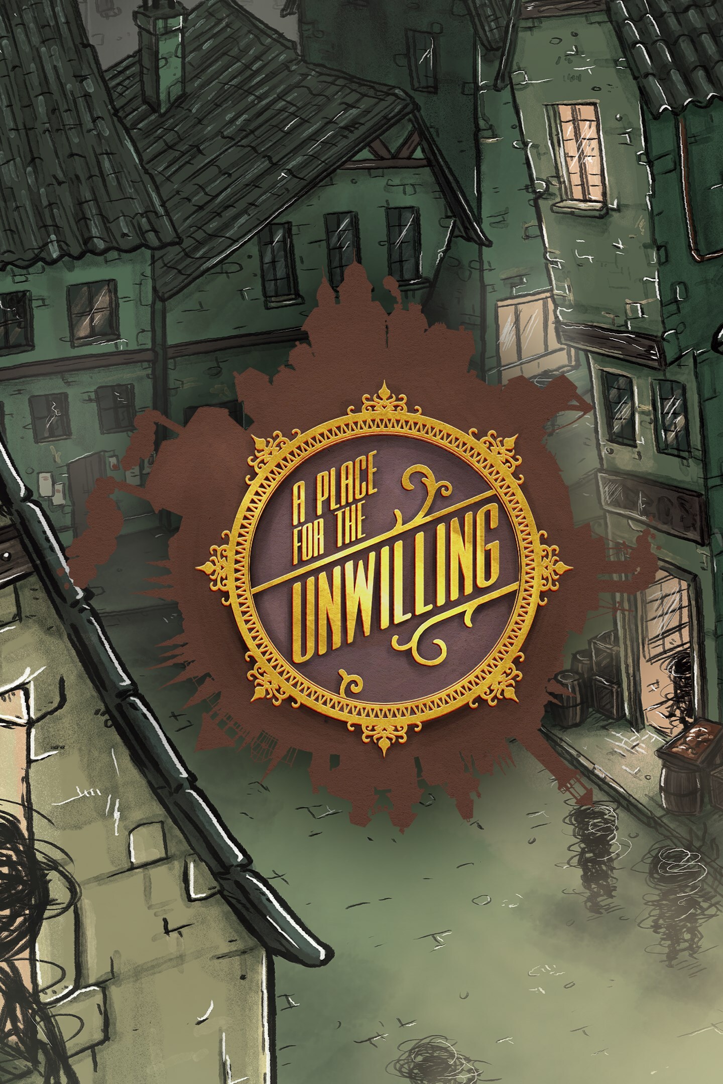 A Place for the Unwilling