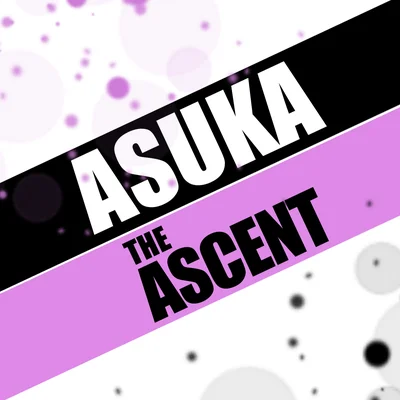 Asuka: The Ascent