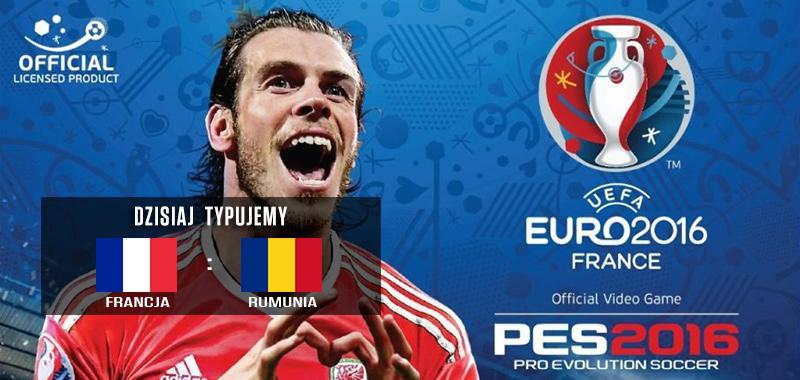 Euro 2016 dzień 1 - typujemy Francja - Rumunia. PES 2016 już zna wynik!