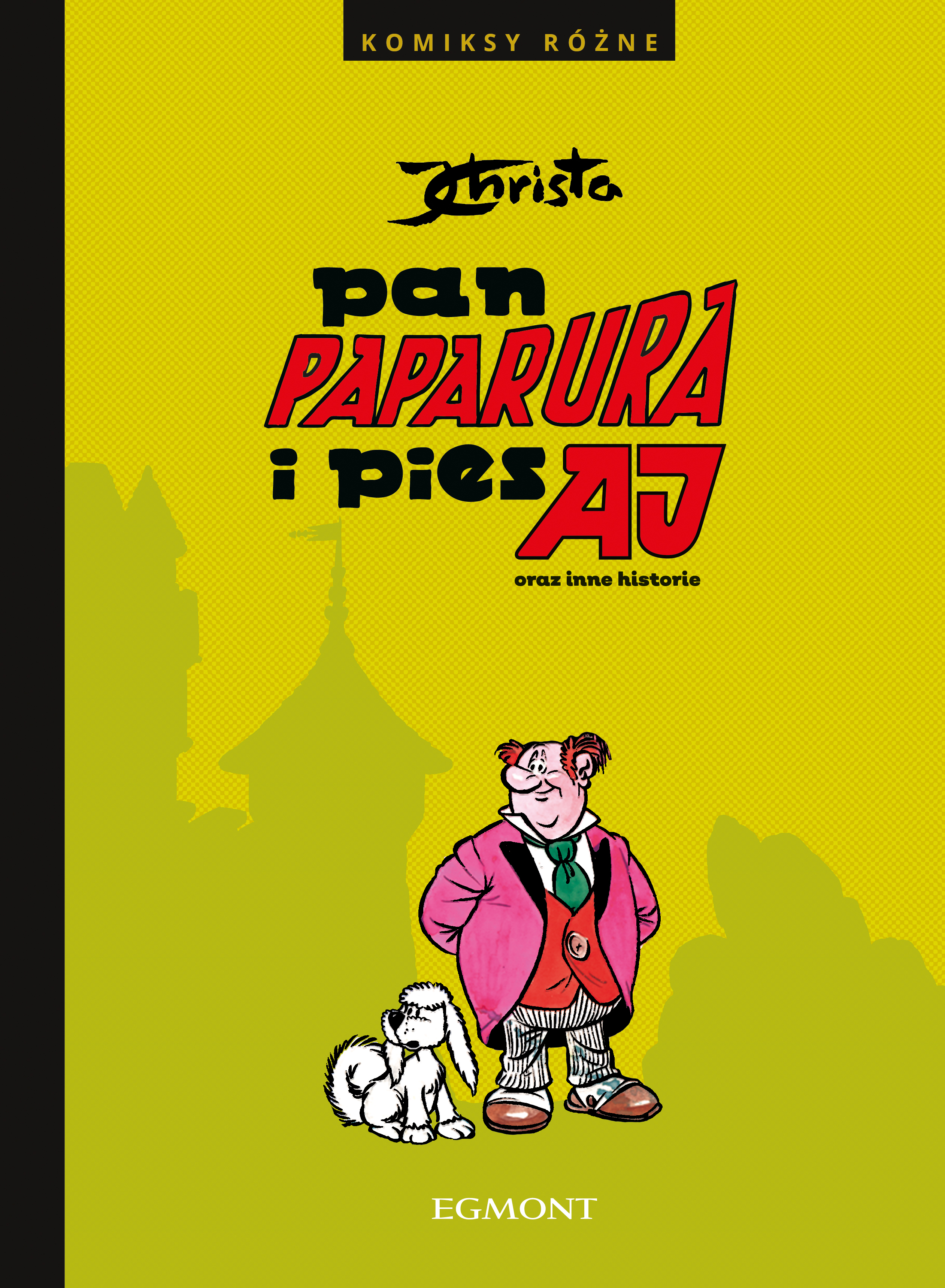 Janusz Christa. Pan Paparura i pies Aj oraz inne historie