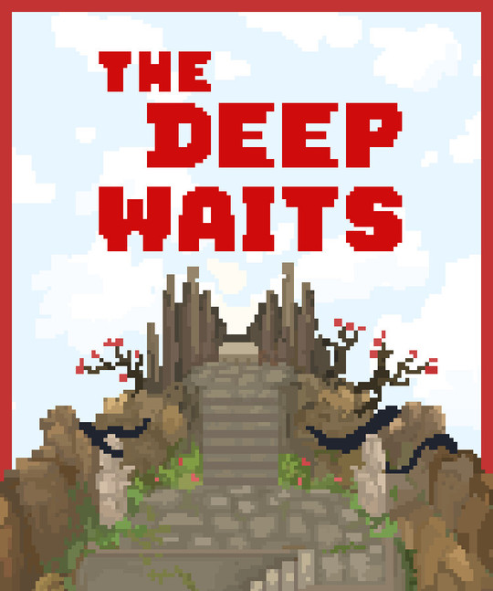 The Deep Waits