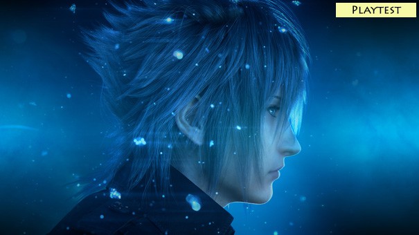 Playtest: Final Fantasy XV - Episode Duscae (PS4)