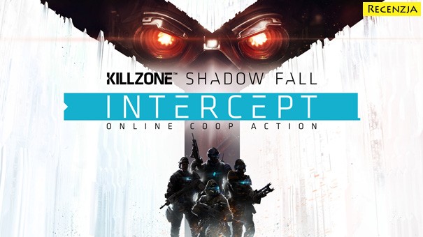 Recenzja: Killzone: Shadow Fall (PS4) - Intercept DLC