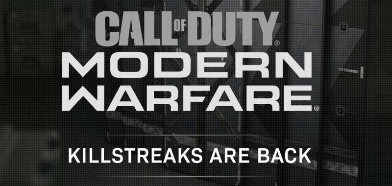 Call of Duty: Modern Warfare otrzyma killstreaki. Znamy pierwsze zabawki