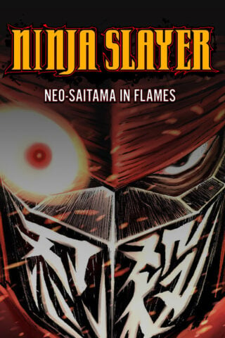 Ninja Slayer: Neo-Saitama in Flames