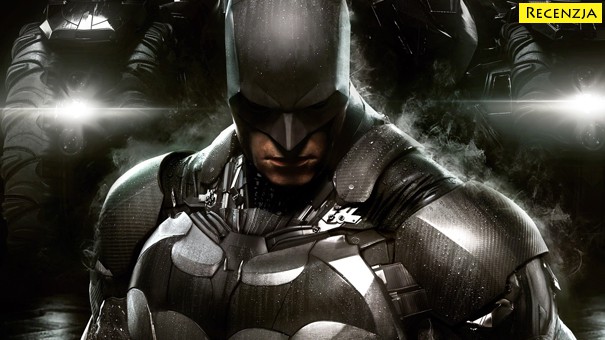 Recenzja: Batman: Arkham Knight (PS4)