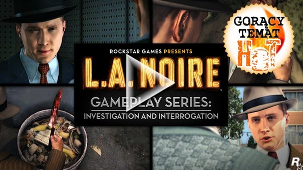 HOT: Nowe wideo z L.A. Noire!