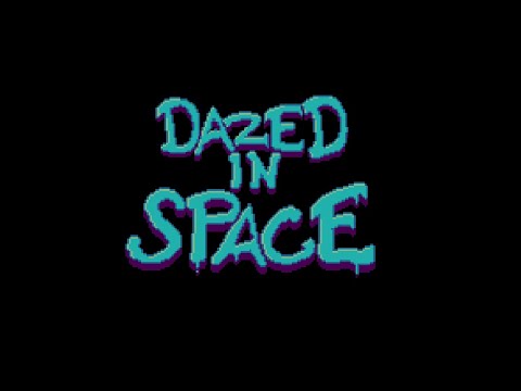 Dazed in Space