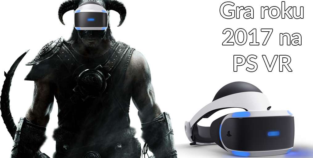 Gra roku 2017 na PlayStation VR - głosowanie czytelników