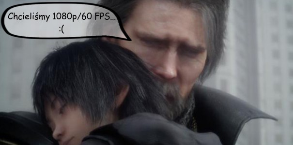 Gdyby Final Fantasy XV nie wychodziło również na Xboksa, 1080p/30 FPS byłoby możliwe; o 60 klatkach zapomnijcie