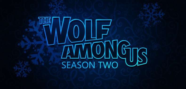 The Wolf Among Us 2 opóźnione. Telltale Games przekłada premierę gry