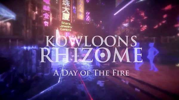 Kowloon&#039;s Rhizome: A Day of the Fire