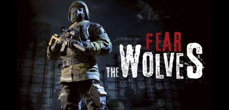Fear the Wolves to nowy Battle Royale. Od twórców serii S.T.A.L.K.E.R.