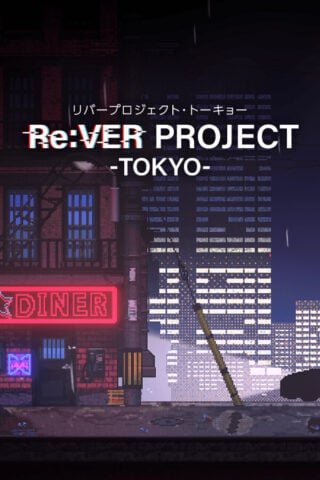 Re:VER PROJECT -TOKYO-