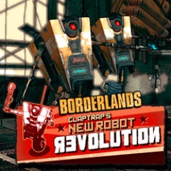 Borderlands: Claptrap&#039;s New Robot Revolution