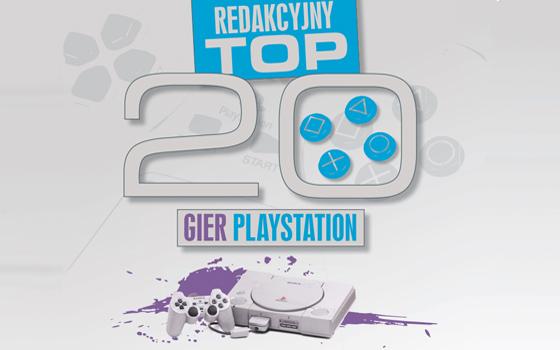 Redakcyjny TOP 20 gier PlayStation w PSX Extreme