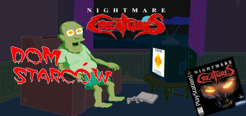 Dom Starców #1- Nightmare Creatures (1997)