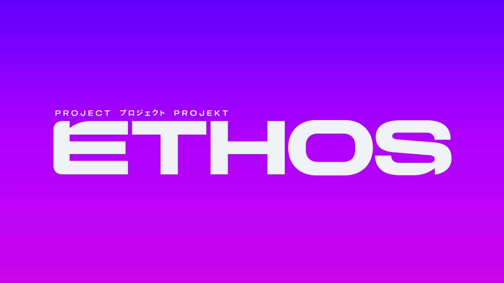 Project ETHOS