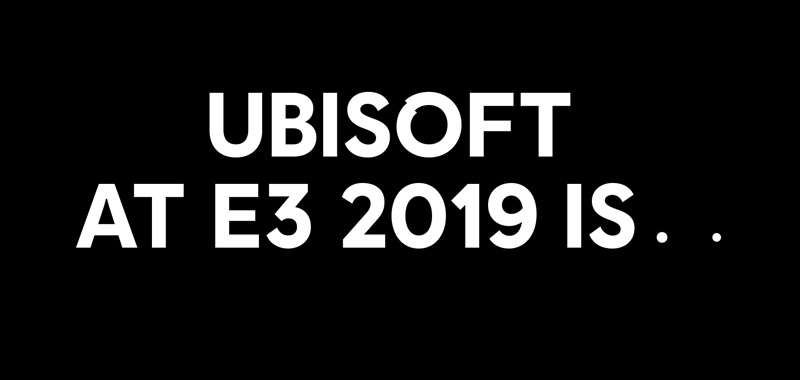 Ubisoft prezentuje gry, które pokaże na E3 2019