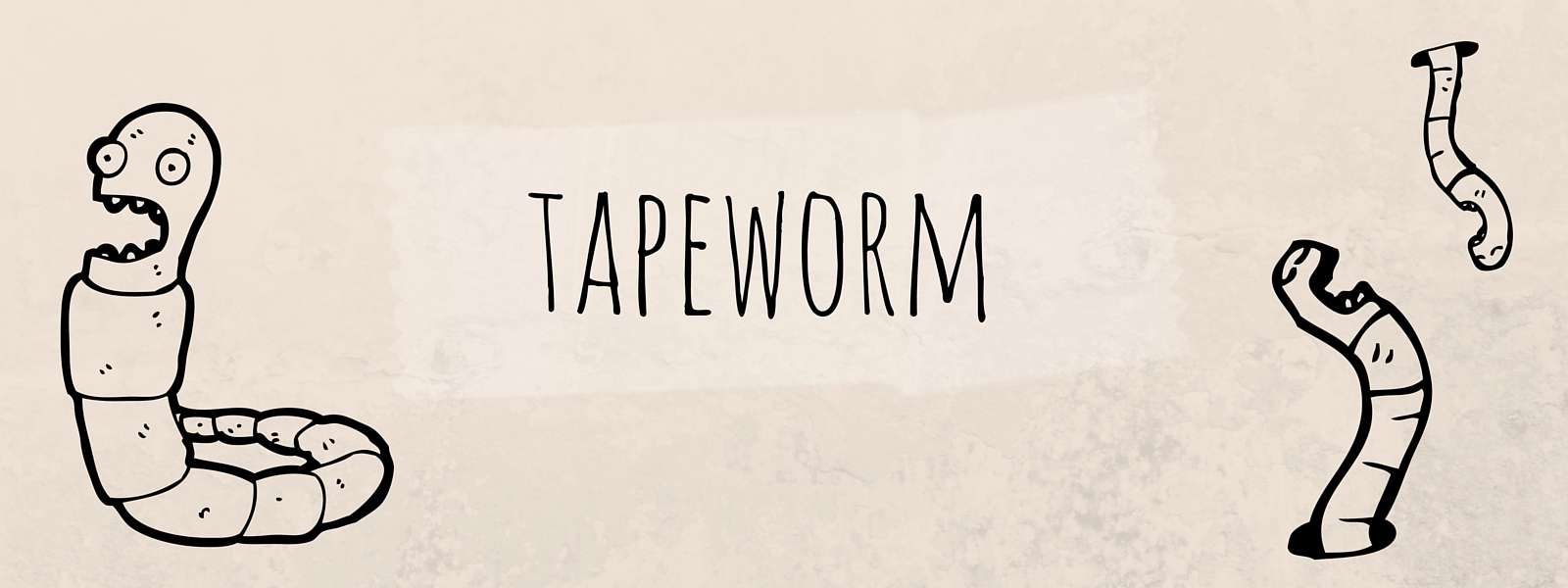 your_tapeworm