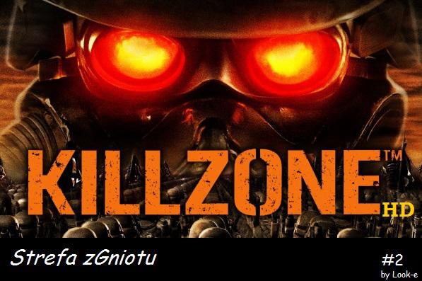 Strefa zGniotu #2 - Killzone HD (PS3)