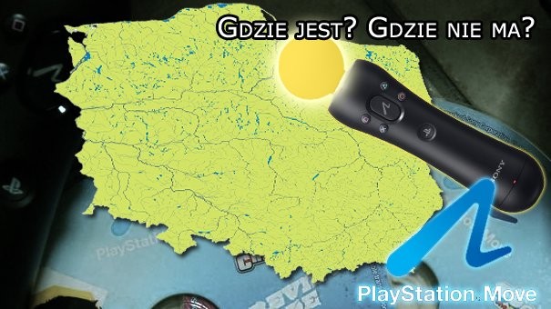 Jak wygląda dostępność PlayStation Move w polskich miastach? Piszcie!