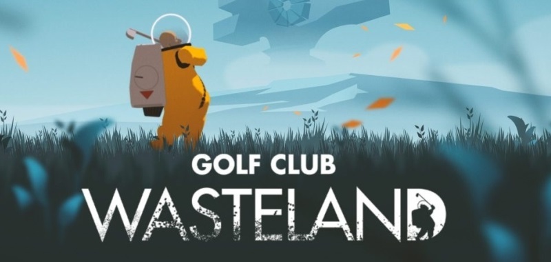 Golf Club: Wasteland zmierza na konsole i PC. Twórcy zaprezentowali ciekawą koncepcję