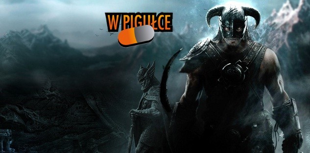 The Elder Scrolls V: Skyrim w pigułce!