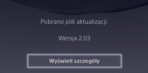 Aktualizacja oprogramowania PS4 do wersji 2.03 dostępna