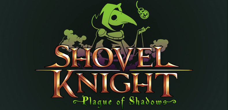 Już 17 września zadebiutuje Shovel Knight: Plague of Shadows