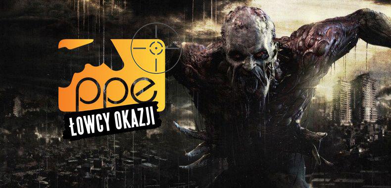 Łowcy Okazji - Dying Light EE, Dark Souls III, Just Cause 3, Borderlands: THC, The Wolf Among Us i więcej