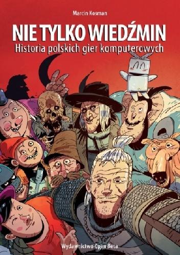 Księgozbiór Iselora #4: Nie tylko Wiedźmin. Historia polskich gier komputerowych