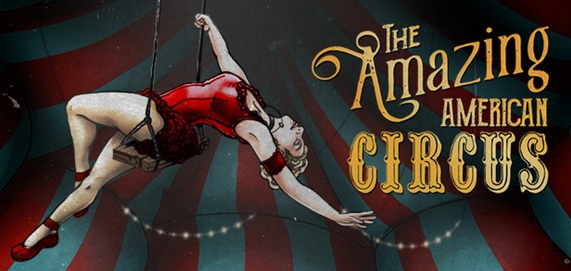 The Amazing American Circus na pierwszej zapowiedzi. Unikatowe połączenie gatunków w cyrkowej oprawie
