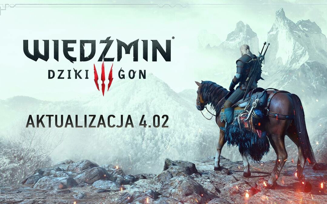 The Witcher 3 Next-Gen with a big update.  We know all the changes in Patch 4.02