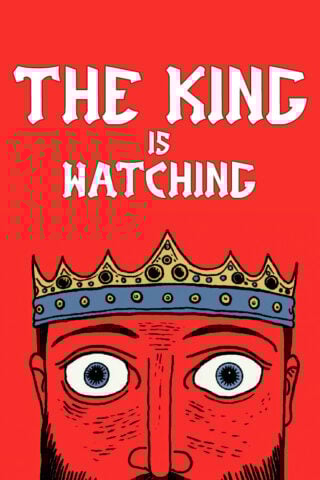 The King is Watching