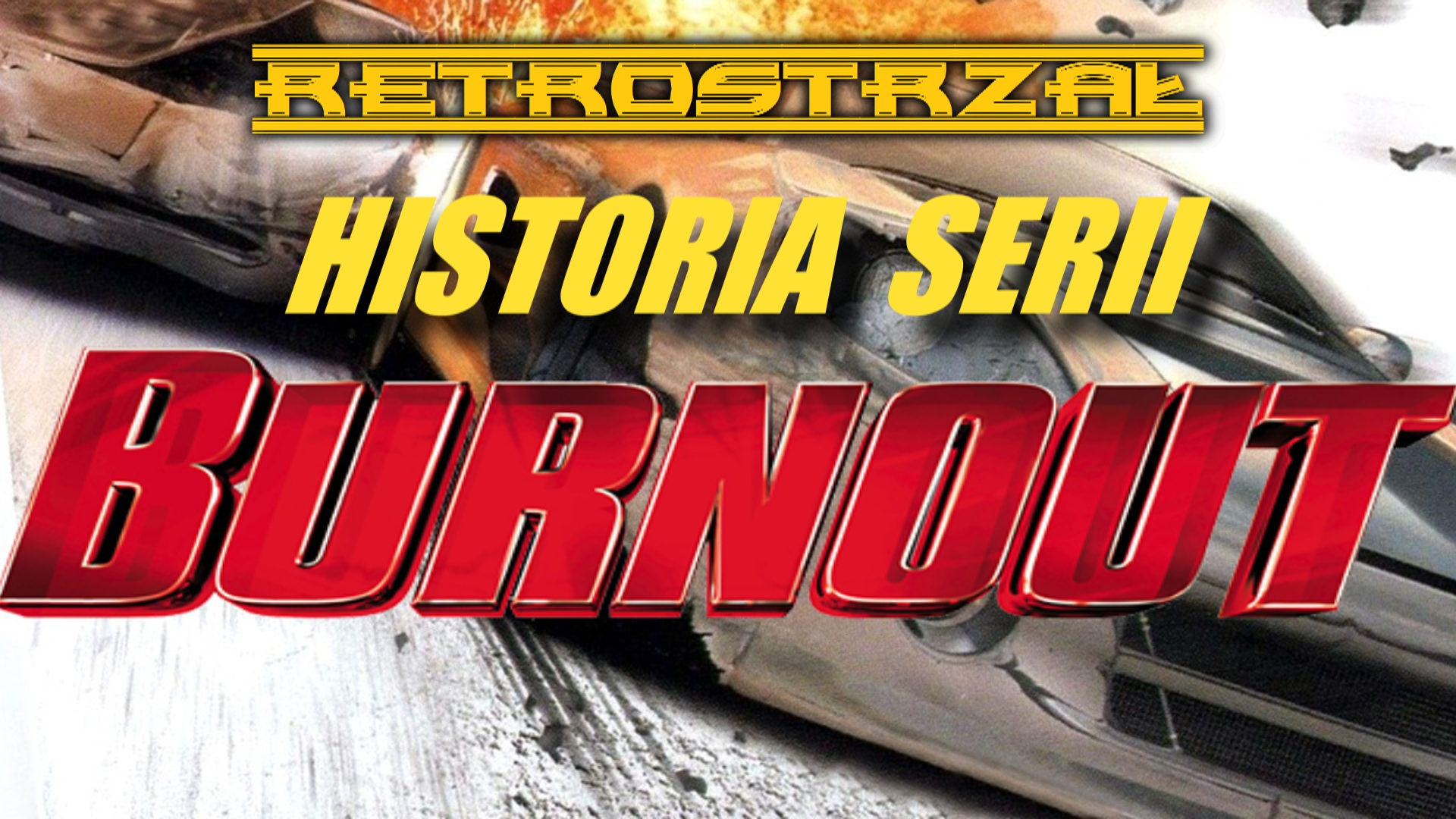 HISTORIA SERII BURNOUT - RETROSTRZAŁ #020