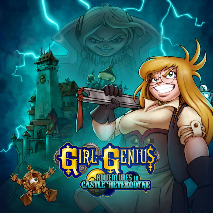 Girl Genius: Adventures in Castle Heterodyne