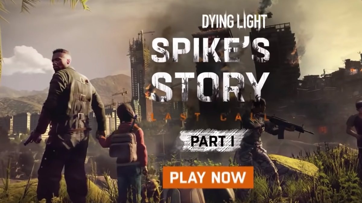 Dying Light Spike's Story: Last Call