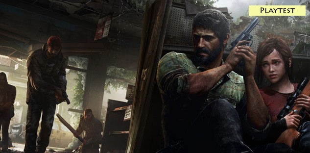 Playtest: The Last of Us (PS3)