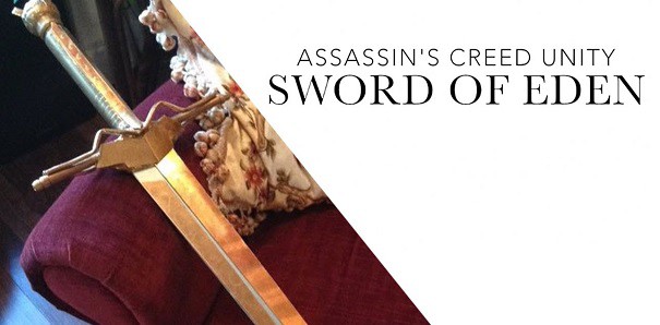 Replika na poziomie Man At Arms? Stworzono miecz Edenu z Assassin&#039;s Creed Unity