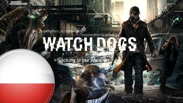Polski oddział Ubisoftu świętuje - ciekawi ile kopii Watch Dogs kupili polscy gracze?