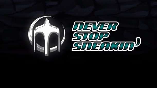 Never Stop Sneakin&#039;