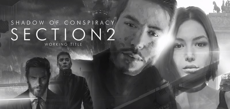 Shadow of Conspiracy: Section 2 zapewni „prawdziwe doświadczenie nowej generacji”. Znamy pierwsze szczegóły