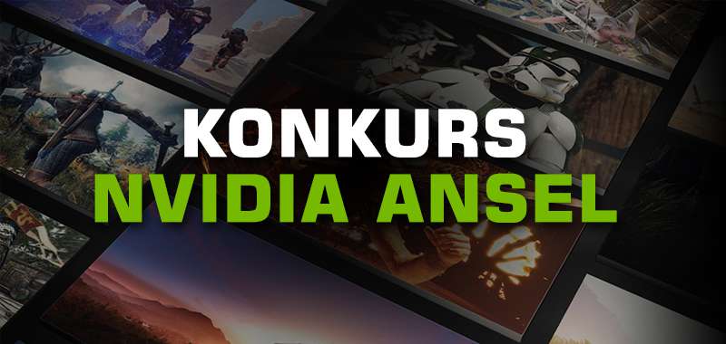 Konkurs NVIDIA Ansel - zrób zdjęcie w grze, wygraj kartę graficzną. Dzisiaj ostatni dzień nadsyłania zgłoszeń