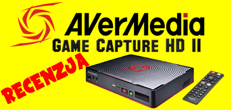 Avermedia GameCapture II HD[Recnezja]