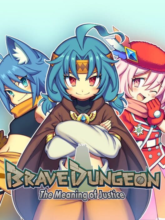 Brave Dungeon: The Meaning of Justice