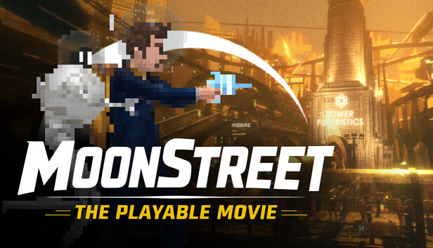 MoonStreet: The Playable Movie