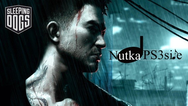 Nutka PS3 Site: Sleeping Dogs