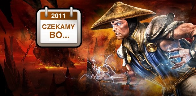 Czekamy na Mortal Kombat, bo ...