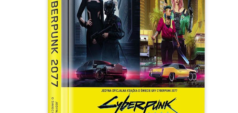 Cyberpunk 2077. Jedyna oficjalna książka o świecie gry - recenzja. Pięknie wydany prolog do gry